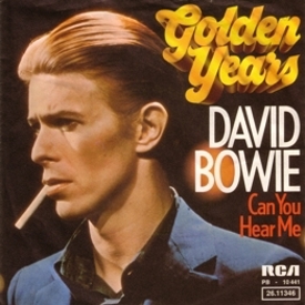 DAVID BOWIE - GOLDEN YEARS [CAN YOU HEAR ME]